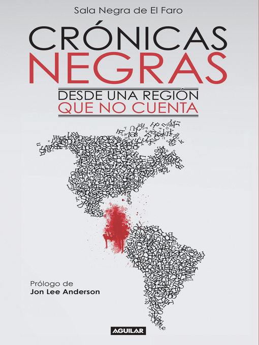 Title details for Crónicas Negras. Desde una región que no cuenta by Sala Negra de El Faro - Available